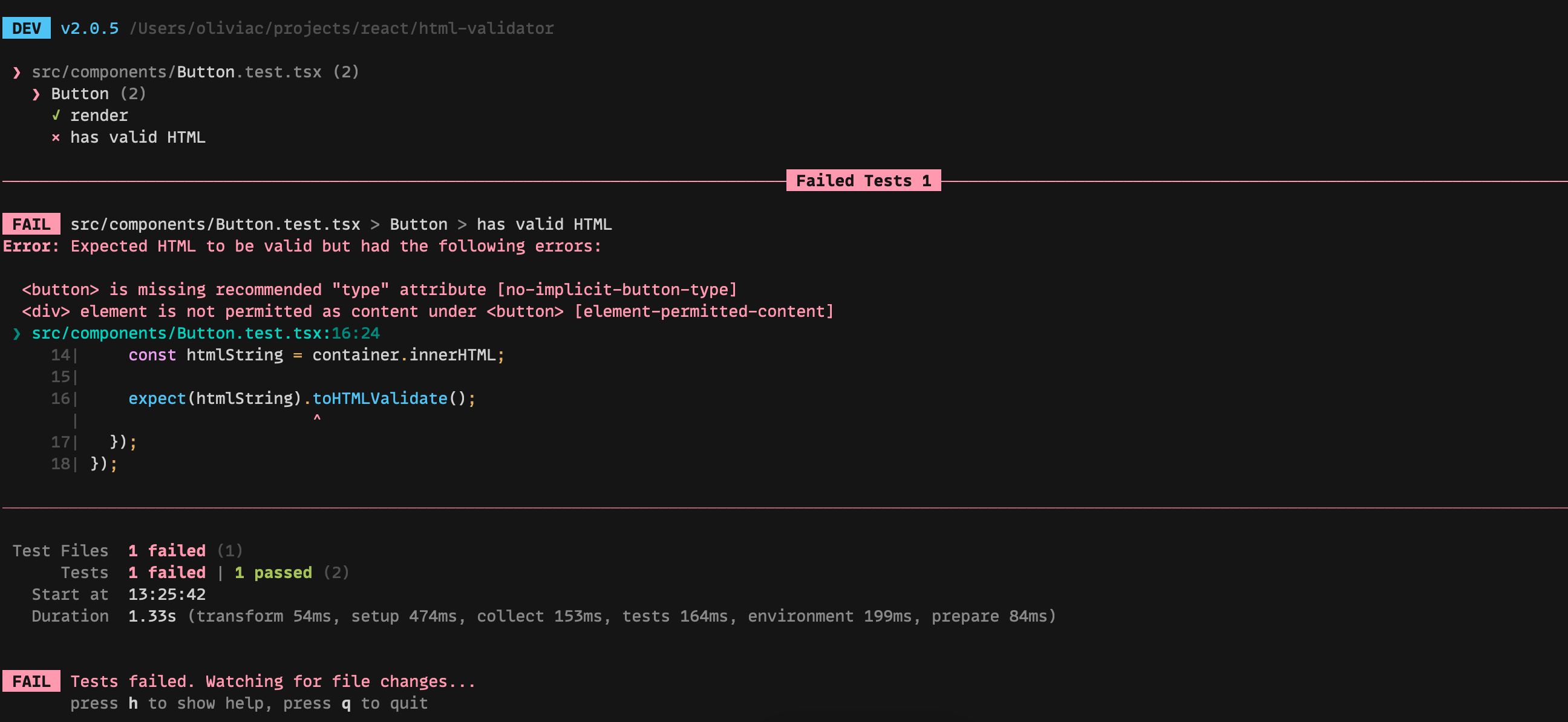 Console output of the test file for the button. The test  fails, showing the error text "Error: Expected HTML to be valid but had the following errors:". It shows two errors. One is that <button> is missing the recommended "type" attribute [no-implicit-button-type]. The other is that <div> element is not permitted as content under <button> [element-permitted-content]